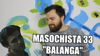 Masochista 33 - "Balanga"