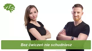 Bez ćwiczeń nie schudniesz | Obalamy mity dietetyczne