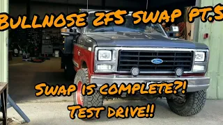 Test driving the ZF5 Bullnose! It's complete!