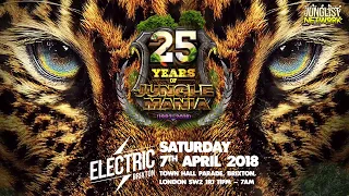 25 Years of Jungle Mania  - Sat 7 April 2018 @ Electric Brixton ( Advert)