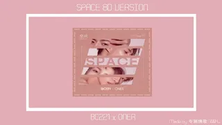 【8D USE HEADPHONE】《空间》 SPACE - ONER/BC221