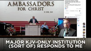 Major KJV-Only Institution (Sort of) Responds to Me