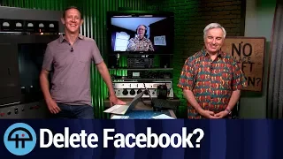 Should You Delete Facebook or is it a Waste of Time?