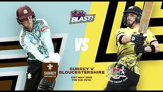 LIVE T20 Cricket - Surrey vs Gloucestershire - Vitality T20 Blast