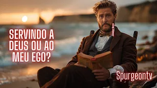 Servindo a Deus ou ao meu Ego?  ( Lucas 3:16 ) - C. H. Spurgeon - Sermão 1044 #português
