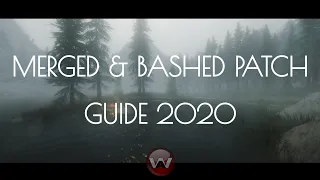 Merged & Bashed Patch Guide 2020 | Skyrim Special Edition