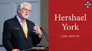 Hershael York | Luke 18:35-43