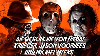 Die Geschichte von Freddy Krueger, Jason Voorhees und Michael Myers