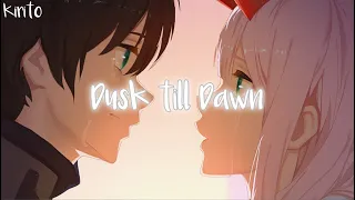 Nightcore - Dusk Till Dawn - Lyrics (included)