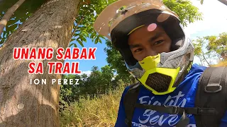 UNANG SABAK SA TRAIL! | Ion Perez