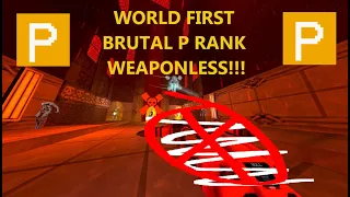 WORLD RECORD (BRUTAL!) WEAPONLESS P RANK OF P-2! ULTRAKILL SPEEDRUN