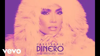 Jennifer Lopez - Dinero (CADE Remix - Audio) ft. DJ Khaled, Cardi B