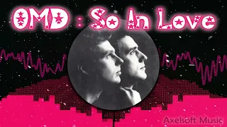 OMD - "So In Love" (Axelsoft's MiXmas Remix)