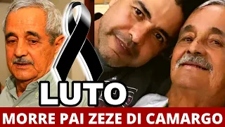 LUTO😭MORRE O PAI DO ZEZE DI CAMARGO AOS 83 ANOS .DESCANSE EM PAZ