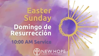 March 31, 2024 (10:00 AM) - Easter Sunday / Domingo de Resurrección