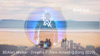 #8D Alan Walker - Dreams II (New Amazing Song 2020) JEkyll