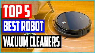Top 5 Best Robot Vacuum Cleaners in 2021 – Reviews