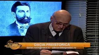 Dacia preistorică (emisiunea din 29. 03 2013)