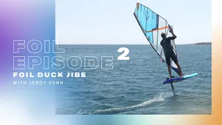 Duotone Windsurfing | Learn to Foil Series 2.0 | Episode 2 | Foiling Duck Jibe