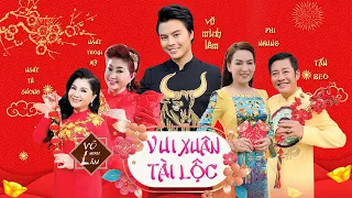 VUI XUÂN TÀI LỘC || Võ Minh Lâm ft. Phi Nhung _ Thoại Mỹ _ Tấn Beo _ Tú Sương