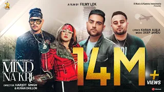 Mind Na Kri: Robbey Singh ft Shehnaz Gill | Karan Aujla | Deep Jandu | Latest Punjabi Songs 2020