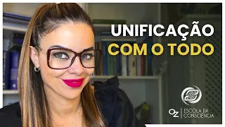 UNIFICAÇÃO COM O TODO