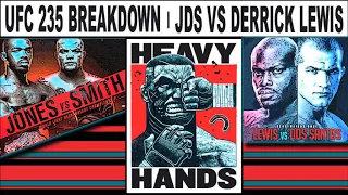 UFC 235 and JDS vs the Black Beast (Heavy Hands #253)