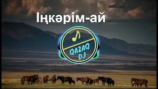 Іңкәрім-ай - Тарлан тобы / ТЕКСТ / Kazakh music / Kazakh song