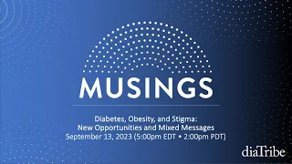 diaTribe Musings - Diabetes, Obesity, and Stigma: New Opportunities and Mixed Messages