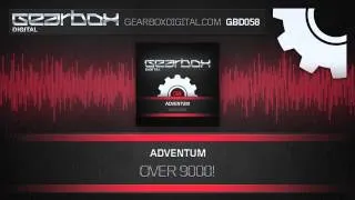 Adventum - Over 9000! [GBD058]