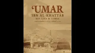 02 Seerat Umar Ibn Al Khattab  {R A} The Biography of Umar Ibn Al Khattab  {Urdu}   1of5