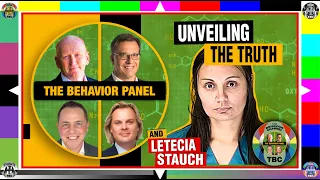 The Behavior Panel's Take on Letecia Stauch's Interview