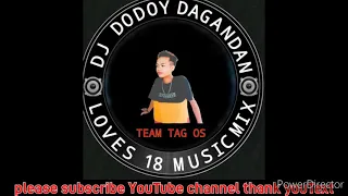 Dj Dodoy Dagandan Loves 18 Music Mix
