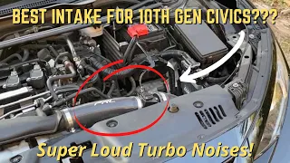 PRL Cobra Intake Review! - 10th Gen Civic Si! - Loud Turbo Noises!