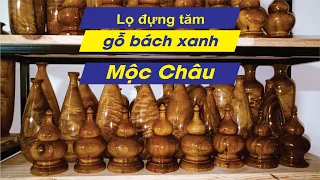 Lọ tăm gỗ bách xanh Mộc Châu T3.2024 - gobachxanh.com