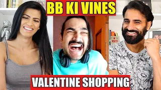 BB KI VINES - VALENTINE SHOPPING REACTION!!!