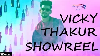 Vicky Thakur Showreel | Vicky Thakur | Latest Vicky Thakur Haryanvi Songs 2018