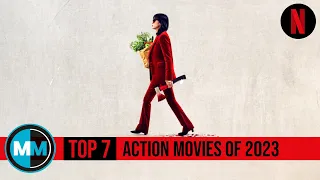 Top 7 Netflix Action  Movies to Watch Right Now! 2024