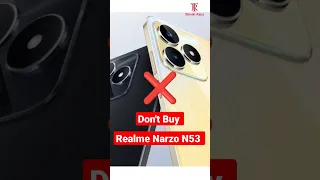 Don't Buy Realme Narzo N53 : 2 Major Problem ❌