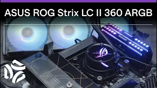 ASUS ROG Strix LC II 360 ARGB AIO Liquid Cooler Review