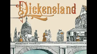 Dickensland: The Curious History of Dickens's London