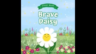 Brave Daisy | Storytime | Baby Sunbeams