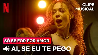 Ai, Se Eu Te Pego - Michel Teló | Versão Só Se For Por Amor | Netflix Brasil