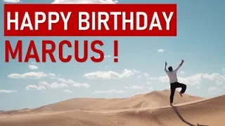 Happy Birthday MARCUS! Today is your day!