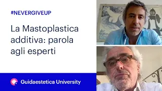 La Mastoplastica additiva: parola agli esperti