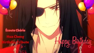 Happy Birthday Hua Cheng {AMV} ~ Écoute Chérie