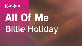 All of Me - Billie Holiday | Karaoke Version | KaraFun
