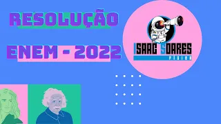 RESOLUÇÃO ENEM 2022 - FÍSICA - QUESTÃO 95 DA PROVA AMARELA