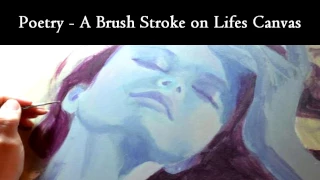 Poetry – A Brush Stroke on Life’s Canvas - Written by Anca Mihaela Bruma