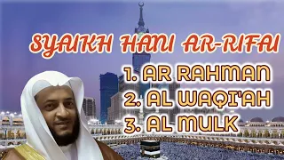 AR RAHMAN | AL WAQIAH | AL MULK - SYAIKH HANI AR RIFAI